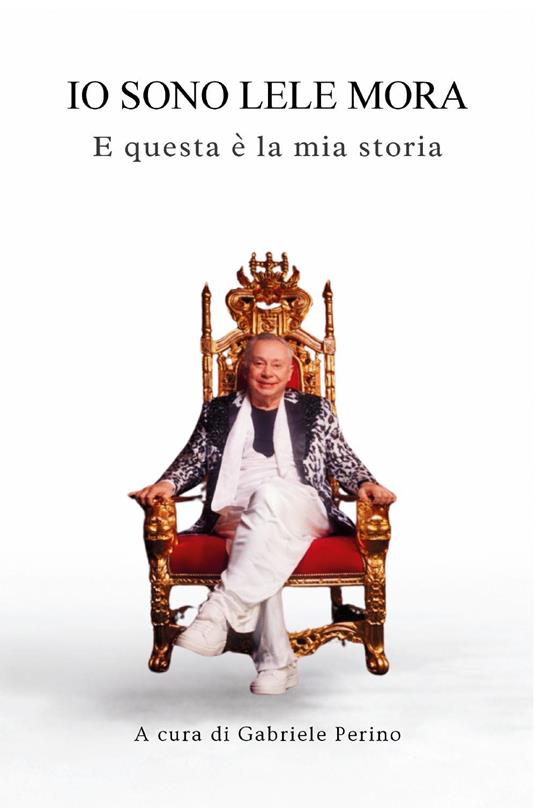 Copertina del libro Io sono Lele Mora